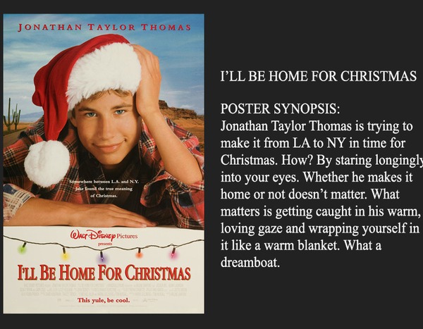 I'll Be Home For Christmas from Movie Plot Synopsis Based Completely On